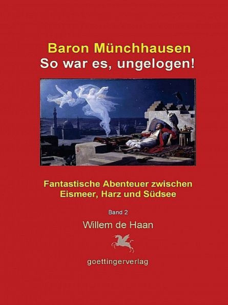 Baron Münchhausen: So war es, ungelogen! Bd. 2