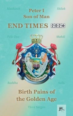 End Times: Birth Pains of the Golden Age