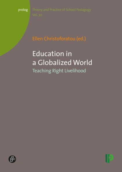 Education in a Globalized World: Teaching Right Livelihood