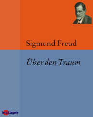 Title: Über den Traum, Author: Sigmund Freud