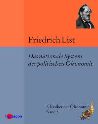 Title: Das nationale System der politischen Ökonomie, Author: Friedrich List