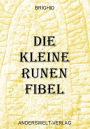 Die kleine Runen Fibel