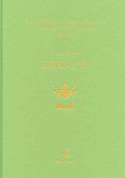 Edfou VI: Die Inschriften des Tempels von Edfu