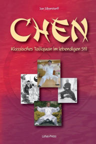 Title: Chen: Klassisches Taijiquan im lebendigen Stil, Author: Jan Silberstorff