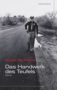 Title: Das Handwerk des Teufels: Roman, Author: Donald Ray Pollock