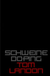 Title: Schweinedoping, Author: Tom Landon