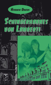 Title: Schinderhannes von Lamberti: Münster-Thriller 5, Author: Hendrik Davids