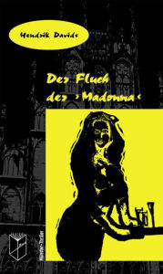 Title: Der Fluch der 'Madonna': Münster-Thriller 1, Author: Hendrik Davids