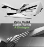 Zaha Hadid, Judith Turner: A Dialogue