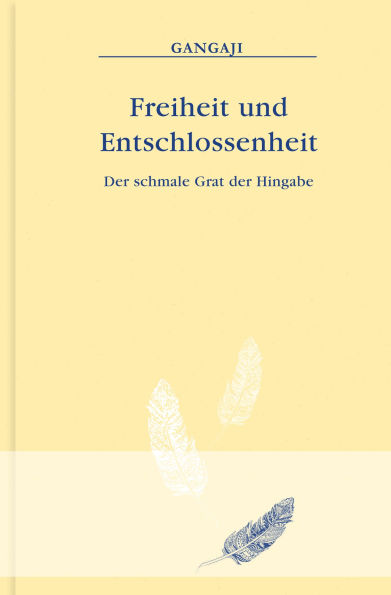 Freiheit und Entschlossenheit: Der schmale Grat der Hingabe