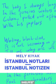 Title: ?stanbul Notlar?/Istanbul Notizen, Author: Mely Kiyak