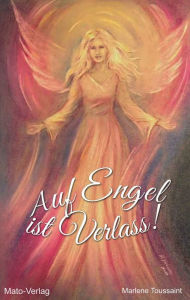 Title: Auf Engel ist Verlass, Author: Marlene Toussaint