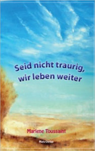 Title: Seid nicht traurig, wir leben weiter, Author: Toussaint