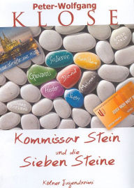 Title: Kommissar Stein und die sieben Steine, Author: Peter W Klose