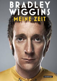 Title: Meine Zeit, Author: Bradley Wiggins