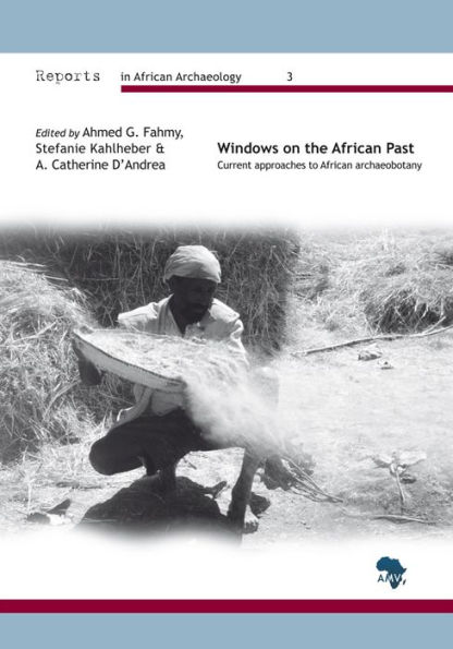 Windows on the African Past: Current Approaches to African Archaeobotany