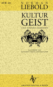 Title: Der Kulturgeist: und andere Dämonen, Author: Norman Liebold