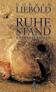 Title: Ruhestand, Author: Norman Liebold