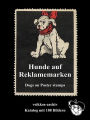 Hunde auf Reklamemarken