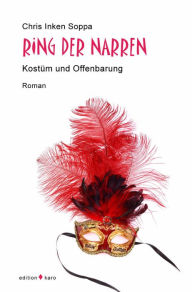 Title: Ring der Narren: Kostüm und Offenbarung, Author: Chris Inken Soppa