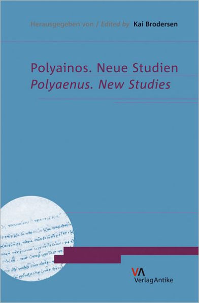 Polyainos. Neue Studien: Polyaenus. New Studies