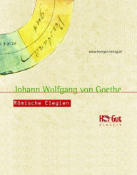 Title: Römische Elegien, Author: Johann Wolfgang von Goethe