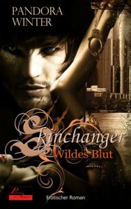 Title: Skinchanger: Wildes Blut: Erotischer Roman, Author: Pandora Winter