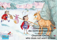 Title: Die Geschichte von der kleinen Gämse Jana, die nicht springen will. Deutsch-Englisch. / The story of the little Chamois Chloe, who does not want to leap. German-English: Band 4 der Buch- und Hörspielreihe 