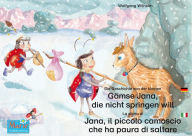 Title: Die Geschichte von der kleinen Gämse Jana, die nicht springen will. Deutsch-Italienisch. / La storia di Jana, il piccola camoscio che ha paura di saltare. Tedesco-Italiano.: Band 4 der Buch- und Hörspielreihe 