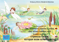 Title: Die Geschichte von der kleinen Libelle Lolita, die allen helfen will. Deutsch-Russisch / ??????? ? ????????? ???????? ????? ??????? ???? ????? ??????. ????????-??????.: Band 2 der Buch- und Hörspielreihe Marienkäfer Marie / ????? 2, ?????- ? ?????????? «?, Author: ?????????? ?????????