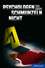 Title: Psychologen schmunzeln nicht, Author: Tom Crispa