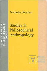 Title: Studies in Philosophical Anthropology: Volume 7, Author: Nicholas Rescher