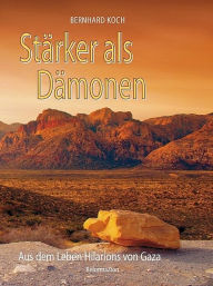 Title: Stärker als Dämonen, Author: Bernhard Koch