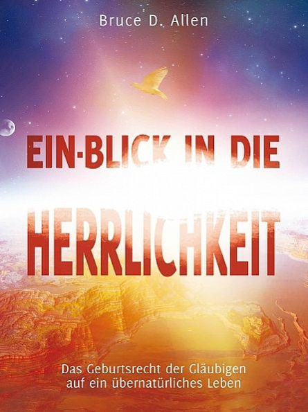 Ein-Blick in die Herrlichkeit