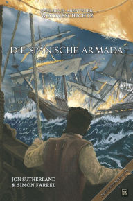 Title: Spielbuch-Abenteuer Weltgeschichte 02 - Die spanische Armada, Author: Jon Sutherland