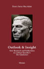 Outlook & Insight: New Research and Reflections on Arthur Koestler's 