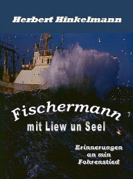 Title: Fischermann mit Liew un Seel, Author: Herbert Hinkelmann