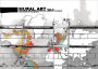 Mural Art II: Murals on Huge Public Surfaces around the World from Graffiti to Trompe l'oeil