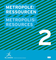 Title: Metropolis No.2: Resources: The City in Climate Change, Author: Jovis Verlag