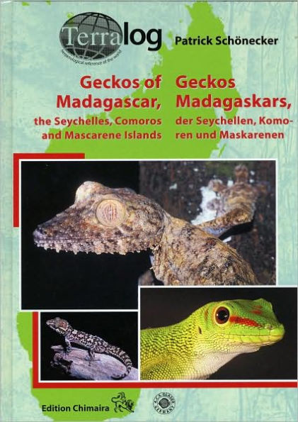 TERRALOG: Geckos of Madagascar, the Seychelles, Comoros and Mascarene Islands (Terralog 12)