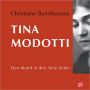 Tina Modotti: Den Mond in drei Teile teilen