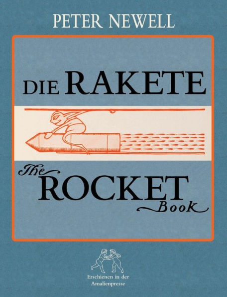 Die Rakete / The Rocket Book: Deutsch und englisch