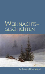 Title: Weihnachtsgeschichten, Author: Ronald Henss