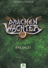 Title: Drachenwächter - Die Jagd, Author: Falko Löffler