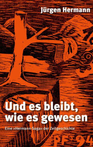 Title: Und es bleibt, wie es gewesen: Eine 