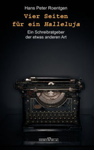 Title: Vier Seiten fï¿½r ein Halleluja, Author: Hans Peter Roentgen