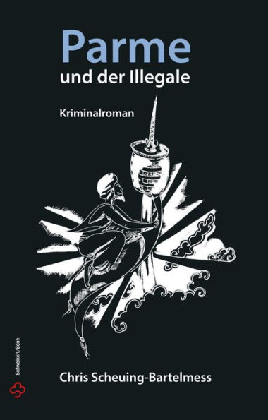 Parme und der Illegale