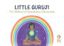 Little Guruji: The Childhood of Paramahamsa Vishwananda