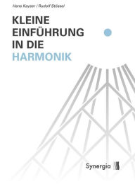 Title: Kleine Einführung in die Harmonik, Author: Hans Kayser