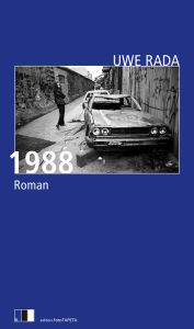 Title: 1988: Roman, Author: Uwe Rada